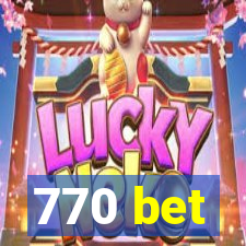 770 bet